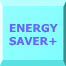 ENERGY SAVER+ 