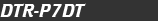 DTR-P7DT