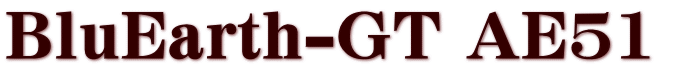 BluEarth-GT AE51 